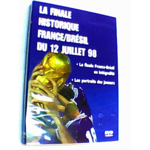 La Finale Historique France/Brésil  Du 12 Juillet 98