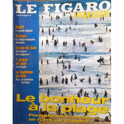 Cahier N°3 Le Figaro Magazine  N° 18041 : Le Bonheur À La Plage - Pourquoi Les Français Se Ruent Sur Le Mer ?