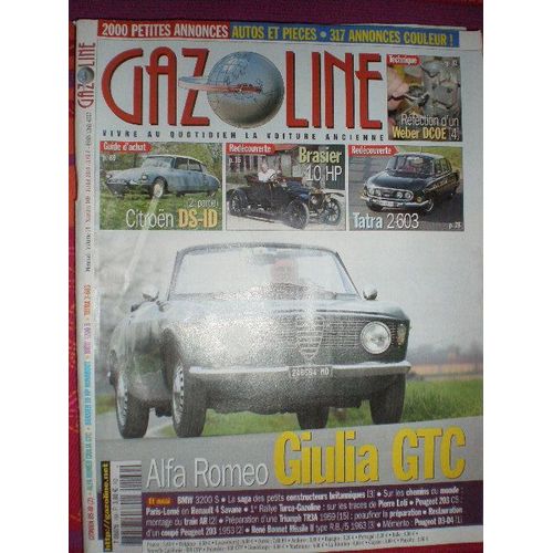 Gazoline  N° 169 : Alfa Romeo Giulia Gtc,Citroen Ds-Id, Brasier 10 Hp, Tatra 2-603,Refection D'un Weber Dcoe