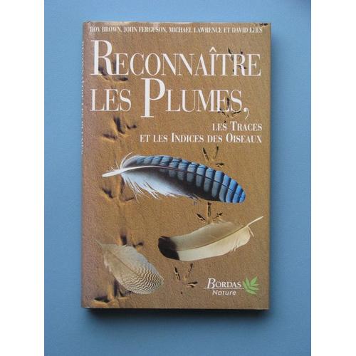 Reconnaître Les Plumes, Les Traces Et Les Indices Des Oiseaux