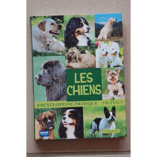Encyclopedie Pratique :Les Chiens