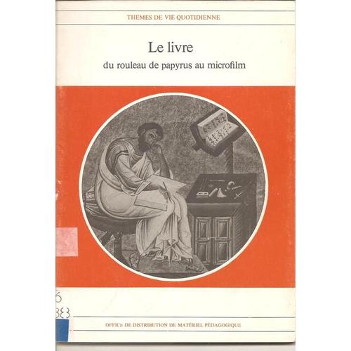 Le Livre Du Rouleau De Papyrus Au Microfilm