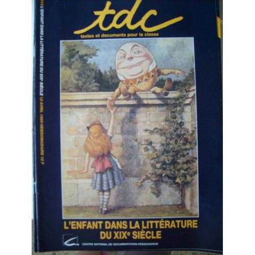 Tdc  N° 514 : L'enfant Dans La Littérature Du Xixème Siècle