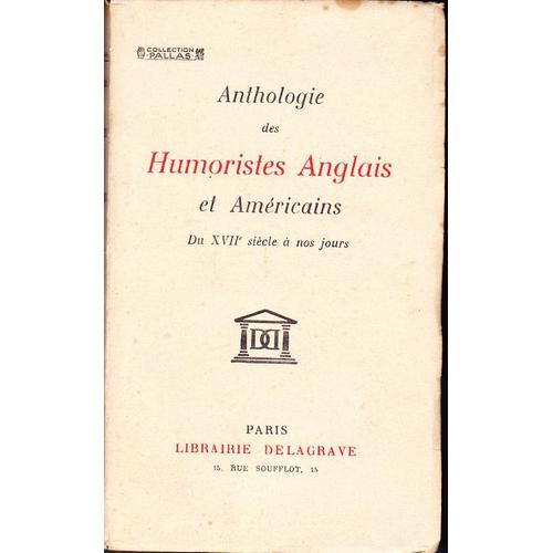 Anthologie Des Humoristes Anglais Et Américains Du Xviie À Nos Jours