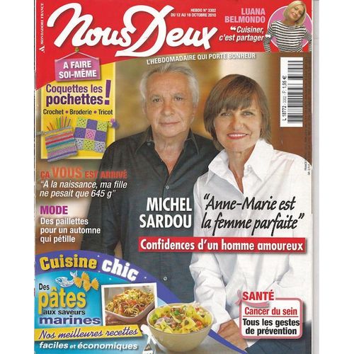 Nous Deux  N° 3302 : Michel Sardou "Anne-Marie Est La Femme De Sa Vie, Confidences D'un Homme Amoureux...Etc...