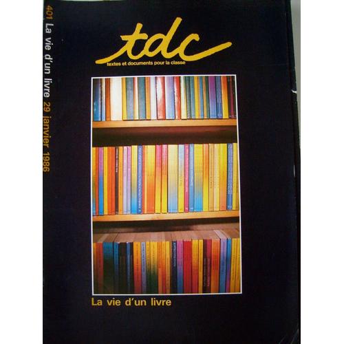 Tdc  N° 401 : La Vie D'un Livre