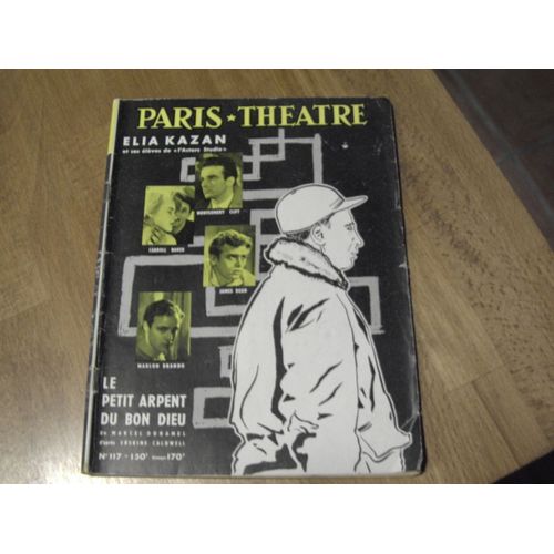 Paris Theatre  N° 117 : Le Petit Arpent Du Bon Dieu De Marcel Duhamel D'après Erskine Caldwell