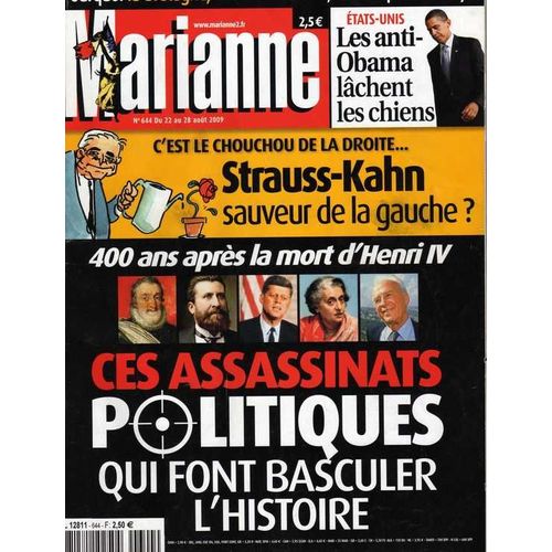 Marianne  N° 644 : Les Assassinats Politiques. Strauss-Kahn. Anti-Obama. Hortefeux