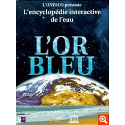 Encyclopedie Interactive De L'eau: L'or Bleu