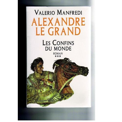 Alexandre Le Grand - N° 3 - Les Confins Du Monde