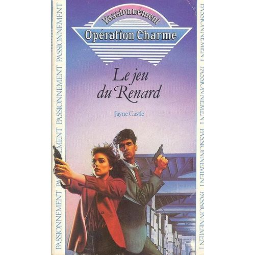 Opération Charme Tome 1 - Le Jeu Du Renard
