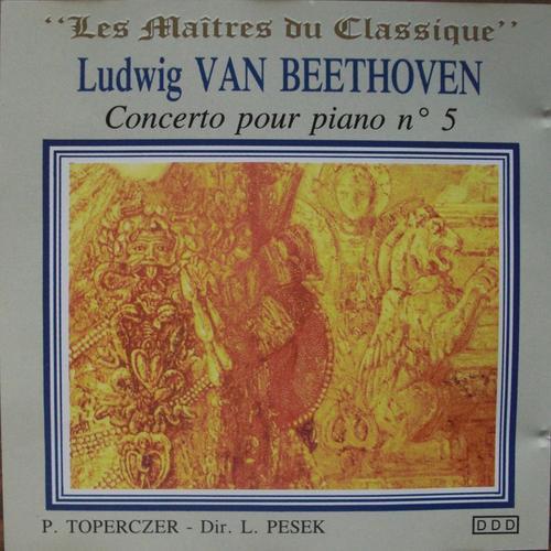 Les Maitres Du Classique : Ludwig Van Beethoven Concerto Pour Piano Et Orchestre N°5 Op.73 "L'empereur" Et Sonate Pour Piano N°17 "La Tempête"