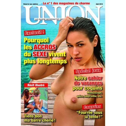 Union  N° 263 : Pourquoi Les Accros Du Sexe Vivent Plus Lontemps