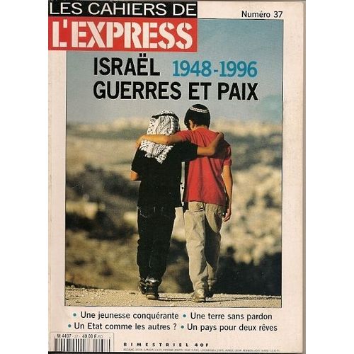 Cahiers De L'express  N° 37 : Israël 1948-1996 - Guerres Et Paix