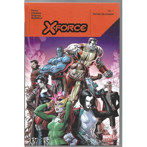 [ Marvel Deluxe ] X-Force ( Volume 1 ) : " Terrain De Chasse "