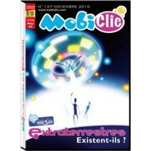 Mobiclic  N° 127 : Extraterrestres : Existent-Ils ?