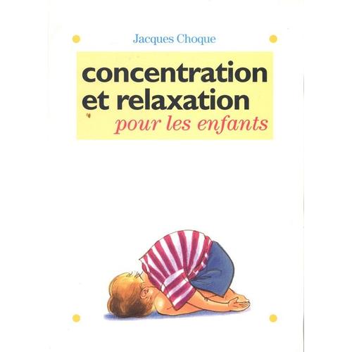 Concentration Et Relaxation Pour Les Enfants