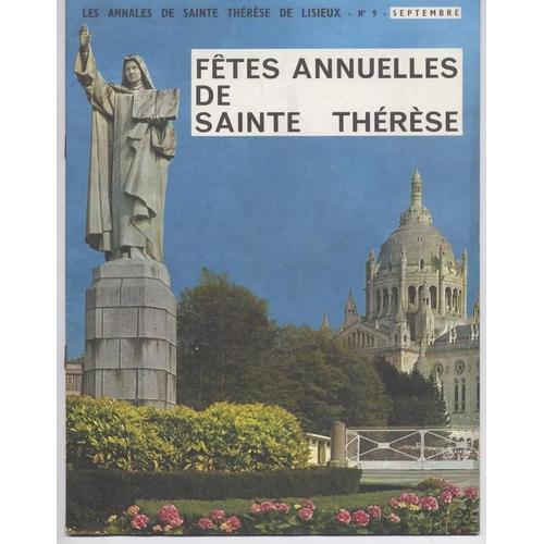 Les Annales De Sainte Therese De Lisieux  Septembr  N° 9 : Fetes Annuelles De Sainte Therese