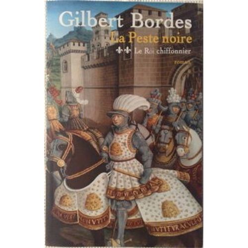 Le Roi Chiffonnier (La Peste Noire - Tome 2)