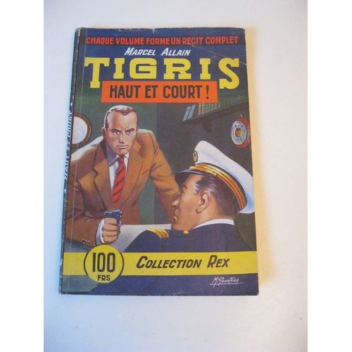 Tigris. Haut Et Court !