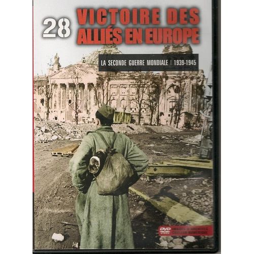 Seconde Guerre Mondiale : Victoire Des Allies En Europe