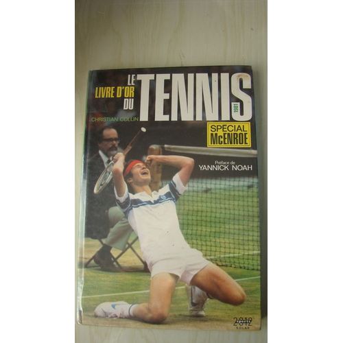 Le Livre D'or Du Tennis Tome 1981 - Le Livre D'or Du Tennis