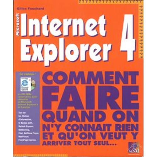 Internet Explorer 4 Comment Faire Quand On N'y Connait Rien
