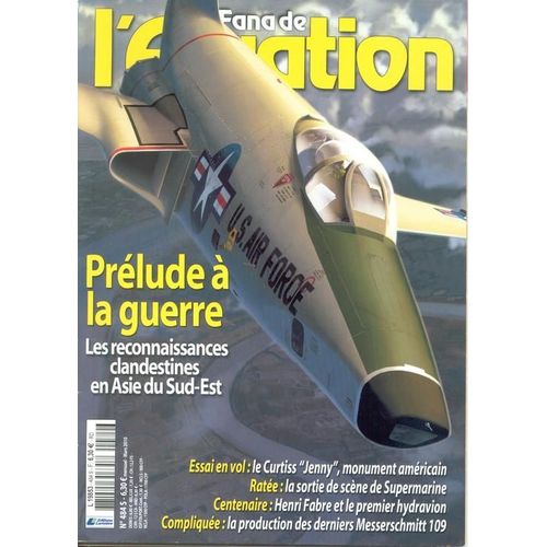 Le Fana De L'aviation  N° 484 : Prélude À La Guerre - Curtiss Jenny - Messerschmitt 109 - Mars 2010