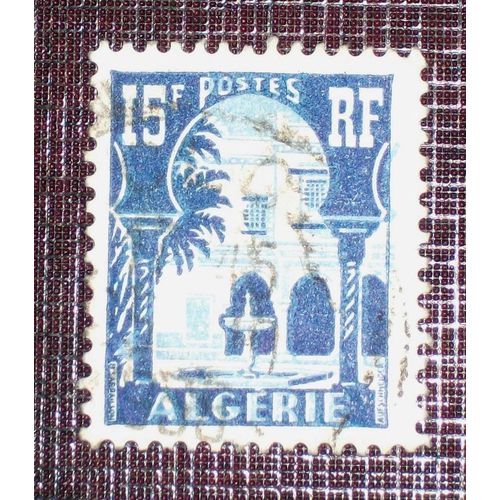Anciennes Colonies Françaises - Algerie N° 314 Oblitéré De 1945-55 - 15f Bleu Foncé Et Bleu Clair « Cour Mauresque Du Musée Du Bardo »