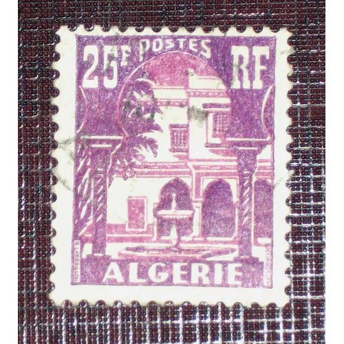 Anciennes Colonies Françaises - Algerie N° 314a Oblitéré De 1945-55 - 25f Violet Et Lilas « Cour Mauresque Du Musée Du Bardo »