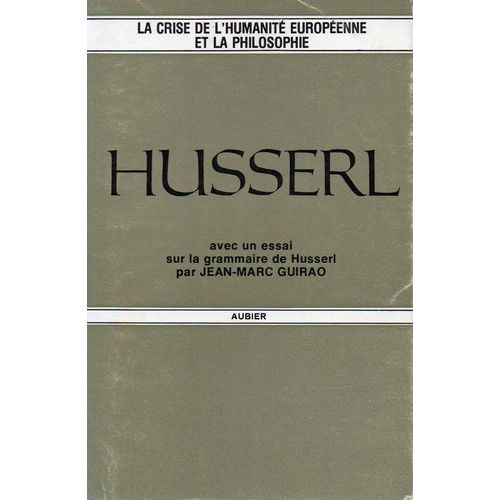 La Crise De L'humanité Européenne Et La Philosophie - Édition Bilingue