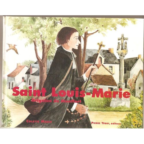 Saint Louis-Marie Grignion De Montfort