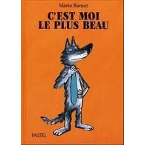 C'est Moi Le Plus Beau