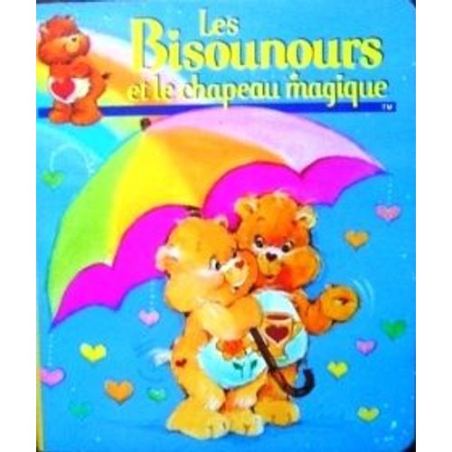 Les Bisounours Et Le Chapeau Magique