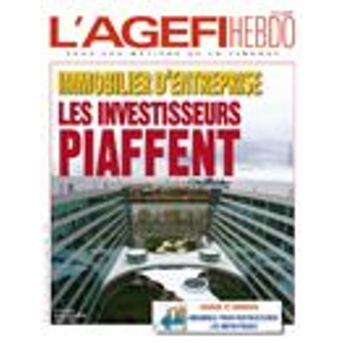 L'agefi Hebdo  N° 245 : Immobilier D'entreprise : Les Investisseurs Piaffent