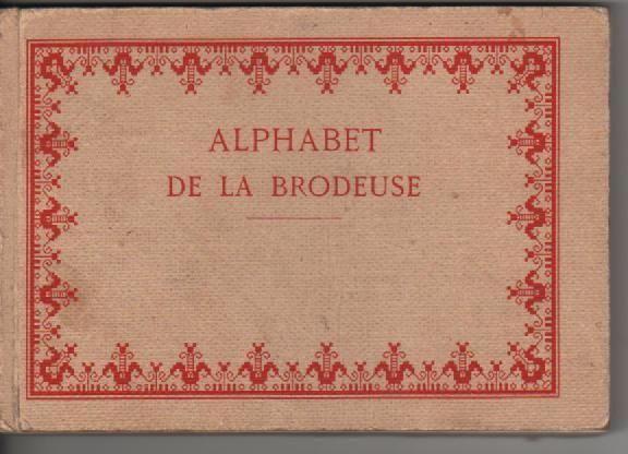 Alphabet de la brodeuse. Lettres, chiffres, monogrammes et