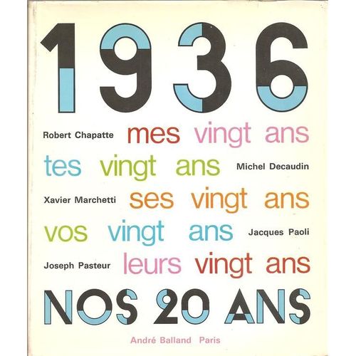 1936 : Nos 20   Ans