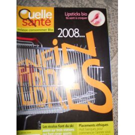 Quelle Sante,Mieux Consommer Bio  N° 23 : 2008,Enfin Libres