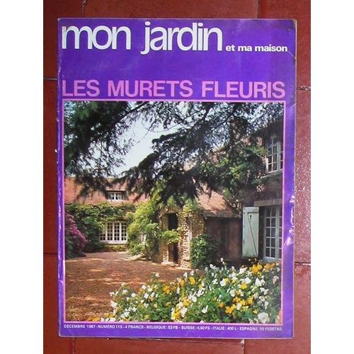 Mon Jardin Et Ma Maison  N° 115 : Les Murets Fleuris