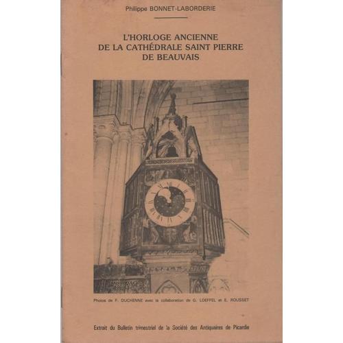 L'horloge Ancienne De La Cathedrale Saint Pierre De Beauvais