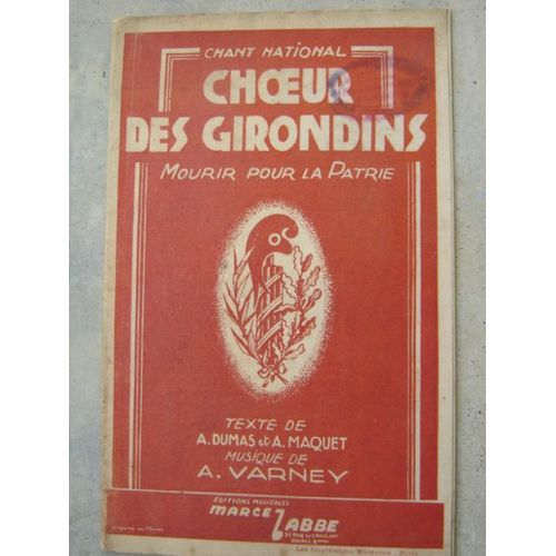 Choeur Des Girondins,Mourir Pour La Patrie-Chant Patriotique