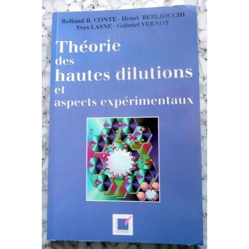 Théorie Des Hautes Dilutions & Aspects Expérimentaux