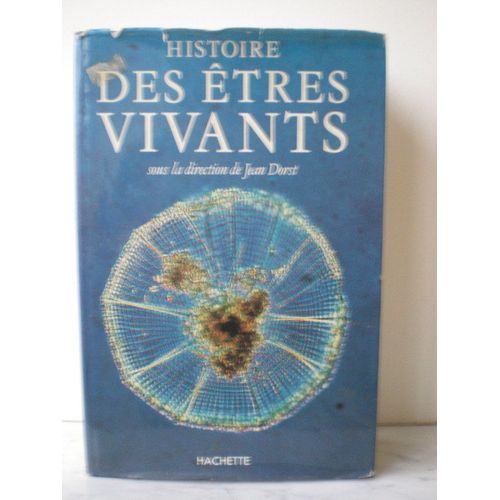 Histoire Des Êtres Vivants - Le Monde Animal
