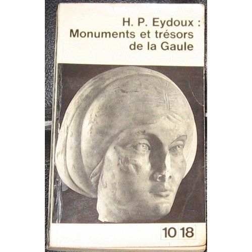 Monuments Et Trésor De La Gaule, Les Récentes Découvertes Archéologiques