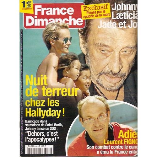 France Dimanche  N° 3340 : Johnny Hallyday Laurent Fignon Domenech Karine Ferri Zahia Kate Middleton Roland Giraud Romy Schneider
