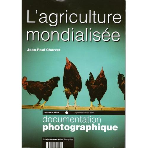La Documentation Photographique N° 8059, Septembre-O - L'agriculture Mondialisée