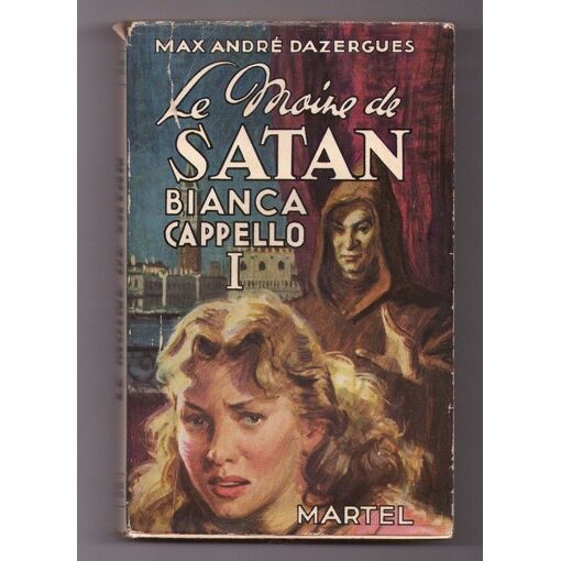 Bianca Cappello I - Le Moine De Satan -