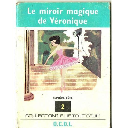 Le Miroir Magique De Véronique