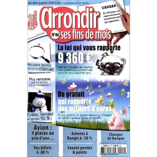 Arrondir Ses Fins De Mois N°46  N° 46 : La Loi Qui Vous Rapporte 9360 Euro