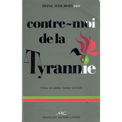Contre Moi De La Tyrannie - Souvenirs 1913-1990